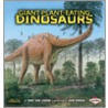 Giant Plant-Eating Dinosaurs door Don Lessem