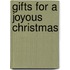Gifts For A Joyous Christmas