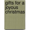 Gifts For A Joyous Christmas door Val Peter