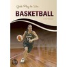 Girls Play to Win Basketball door Tom Robinson