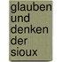 Glauben und Denken der Sioux