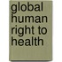 Global Human Right To Health