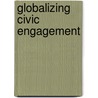 Globalizing Civic Engagement door John Pb Clark