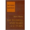 Go To Hell And Make A U-Turn door Marci Martin