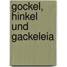 Gockel, Hinkel Und Gackeleia by Eduard [Grisebach