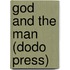 God And The Man (Dodo Press)