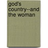 God's Country--And the Woman door Anonymous Anonymous