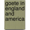 Goete In England And America by Eugene Oswald
