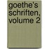 Goethe's Schriften, Volume 2
