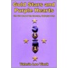 Gold Stars And Purple Hearts by Valerie Lee Vierk