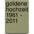 Goldene Hochzeit 1961 - 2011