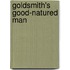 Goldsmith's Good-Natured Man
