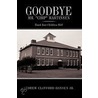 Goodbye Mr.  Chip  Martinsen by Andrew Clifford Hansen Jr.