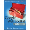 Google Web Toolkit Solutions by Rob Gordon