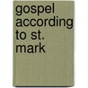 Gospel According to St. Mark door Henry Barclay Swete