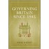 Governing Britain Since 1945