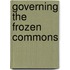 Governing The Frozen Commons