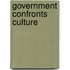 Government Confronts Culture