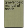 Graefenberg Manual Of Health door Graefenberg Company