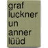 Graf Luckner un anner Lüüd