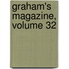Graham's Magazine, Volume 32 door George R. Graham