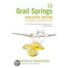 Grail Springs Holistic Detox door Madeleine Marentette