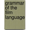 Grammar of the Film Language door Daniel Arijon