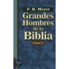 Grandes Hombres de la Biblia door Frederick Brotherton Meyer
