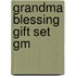 Grandma Blessing Gift Set Gm