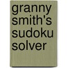 Granny Smith's Sudoku Solver door Granny Smith