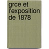 Grce Et L'Exposition de 1878 door Queux De Saint-Hillaire