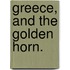 Greece, and the Golden Horn.