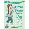 Green Princess Saves the Day door Alyssa Crowne