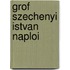 Grof Szechenyi Istvan Naploi