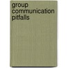 Group Communication Pitfalls by Paul D. Turman
