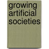 Growing Artificial Societies by Robert L. Axtell