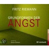 Grundformen Der Angst. 4 Cds door Fritz Riemann