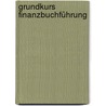 Grundkurs Finanzbuchführung door Torsten Mindermann