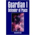 Guardian I Defender Of Peace