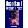 Guardian I Defender Of Peace by M. Bell Darrell