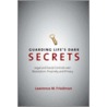 Guarding Life's Dark Secrets by Lawrence M. Friedman