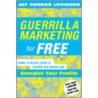Guerrilla Marketing For Free door Jay Conrad Levinson