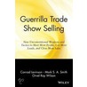 Guerrilla Trade Show Selling door Orvel R. Wilson