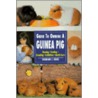 Guide To Owning A Guinea Pig by Graham J. Edsel