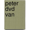 Peter dvd van by Unknown