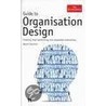 Guide to Organisation Design door Naomi Stanford