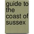 Guide to the Coast of Sussex