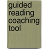 Guided Reading Coaching Tool by Polly Westfall