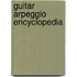 Guitar Arpeggio Encyclopedia