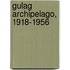 Gulag Archipelago, 1918-1956